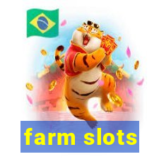 farm slots